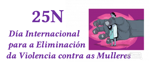 25N día Internacional para eliminación da violencia contra as mulleres