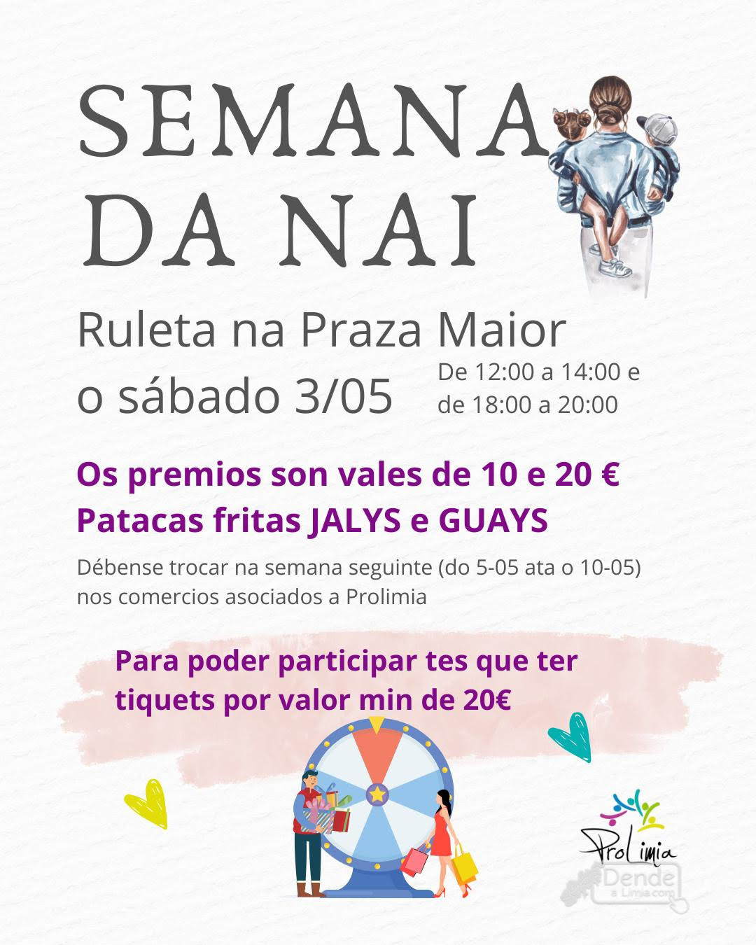 ​Prolimia celebra a Semana da Nai cunha ruleta de premios vinculada ao comercio local