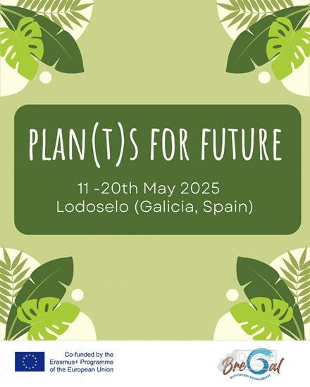 PLANTS FOR FUTURE. Intercambio xuvenil europeo sobre sostibilidade en Lodoselo